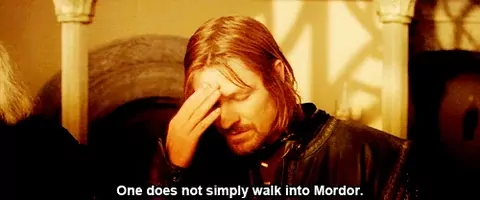 Boromir at the Council of Elrond, hand to his brow: one does not simply